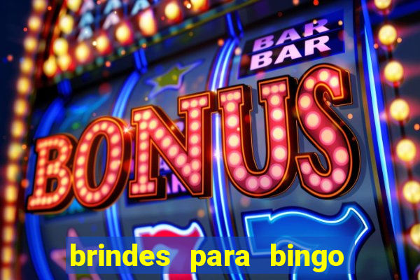 brindes para bingo de empresa